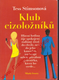 Klub cizoložníků / Tess Stimsonová, 2007