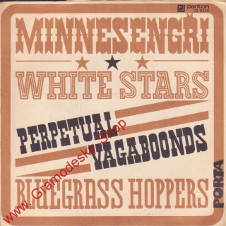 SP Minnesengři, White Stars, Perpetual Vagaboonds, Bluegrass Hoppers, 1969 Porta