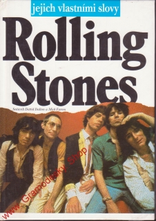 Rolling Stones ... jejich vlastními slovy / David Dalton, Mick Farren, 1993