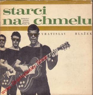 Starci na chmelu / Vratislav Blažek, 1965 + SP gramodeska