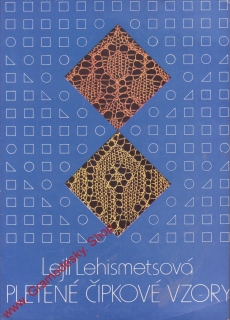 Pletené čipkové vzory / Leili Lehismetsová, 1987 slovensky