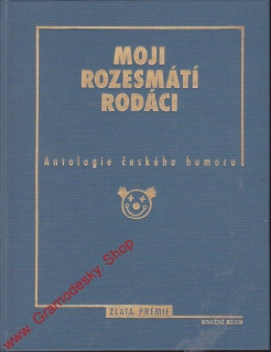 Moji rozesmátí rodáci, antologie českého humoru, 1997