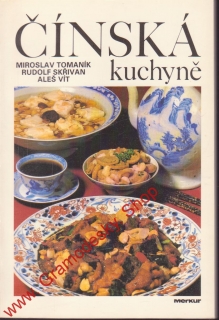 Čínská kuchyně / Tomaník, Skřivan, Vít, 1990