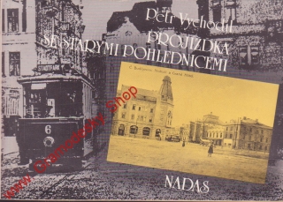 Projížďka se starými pohlednicemi / Petr Vychodil, 1991