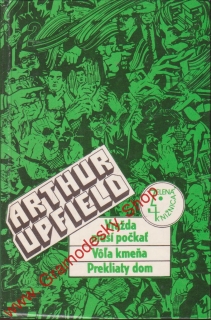 Vražda musí počkať, Vóla kmeňa, Prekliaty dom / Arthur Upfield, 1988 slovensky