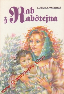 Rab z Rabštejna / Ludmila Vaňlová, 1992