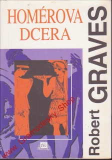 Homérova dcera / Robert Graves, 1995