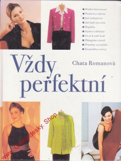 Vždy perfektní / Chata Romanová, 2001
