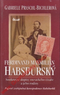 Ferdinand Maxmilián Habsburský / Gabriele Praschl Bichlerová, 2008