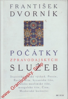 Počátky zpravodajských služeb / František Dvorník, 2001