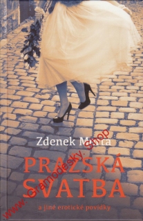 Pražská svatba a jiné erotické povídky / Zdenek Merta, 2014