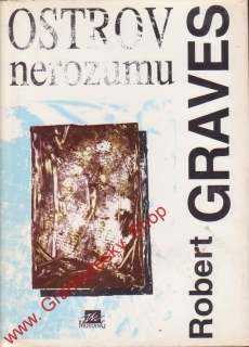 Ostrov nerozumu / Robert Graves, 1994