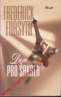 Den pro Šakala / Frederick Forsyth, 2001