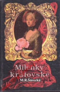 Milenky královské / M. R. Šárecká, 1993