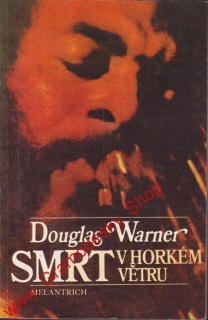 Smrt v horkém větru / Douglas Warner, 1985