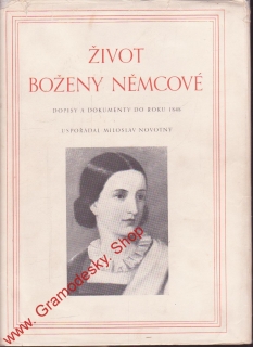 Život Boženy Němcové / usp. Miloslav Novotný, 1951