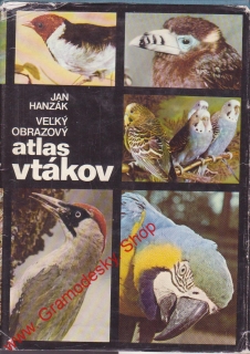 Velký obrazový atlas vtákov / Jan Hanzák, 1978 slovensky