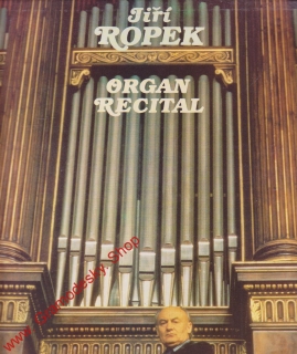 LP Jiří Ropek, Organ recital, varhanní recitál, stereo, 1111 3599 G