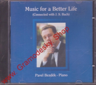 CD Pavel Bezděk, piáno, Music for a Better Life, 2000