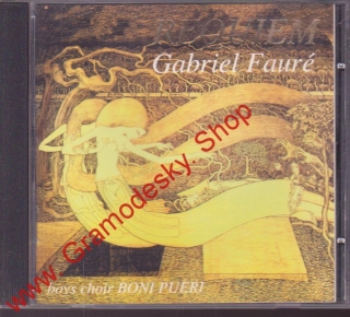 CD Gabriel Fauré, Requiem, Boni Pueri, 1995