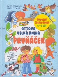 Ottova velká kniha Prvňáček, původní česká kniha 6-8 let / Marie Tetourová, 2015