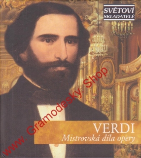 CD Giuseppe Verdi, díla opery, Mistrovská hudební díla