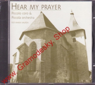 CD Hear My Prayer, Piccolo coro a Piccola orchestra, 2000