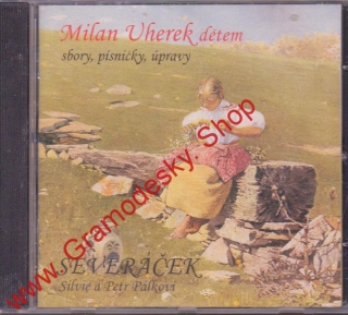 CD Severáček, Milan Uherek dětem, 1995