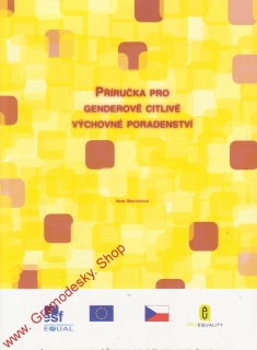 Příručka pro genderově citlivé výchovné poradenství / Irena Smetáčková, 2007
