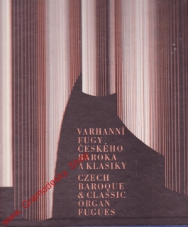 LP 2album Varhanní fugy českého baroka a klasiky, stereo 11 0266 - 7 Panton 1971