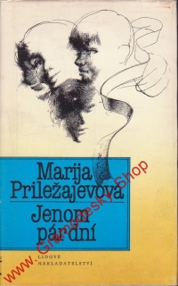 Jenom pár dní / Marija Priležajevová, 1986