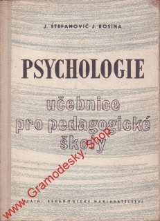Psychologie, učebnice pro pedagogické školy / J. Štefanovič, J. Rosina, 1960