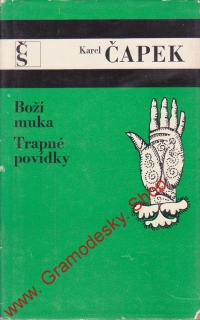 Boží muka, Trapné povídky / Karel Čapek, 1973