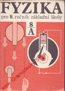Fyzika pro 8. ročník základní školy / Chytilová, Kluvanec, Žampa, 1983
