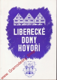 Liberecké domy hovoří II. / Ing. arch. Svatopluk Technik, 1993