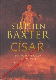Císař / Stephen Baxter, 2009