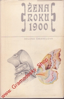 Žena roku 1900 / Helena Šmahelová, 1979