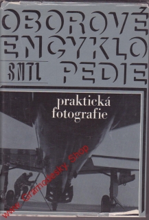 Oborové encyklopedie - praktická fotografie / ing. Petr Tauska, 1972