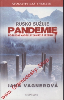 Rusko sužuje Pandemie / Jana Vagnerová, 2013