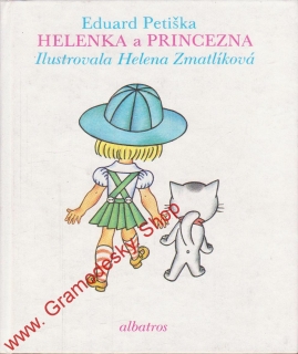 Helenka a princezna / Eduard Petiška, il. Helena Zmatlíková, 1977