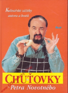 Chuťovky Petra Novotného, kulinářské zážitky autora a hostů, 2001