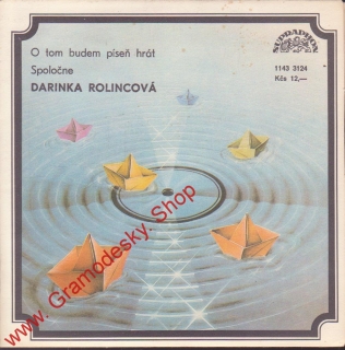 SP Darninka Rolincová, O tom budem píseň hrát, Spoločne, 1985