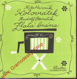 SP Ilja Hurník, Kolovrátek, Rudolf Bernatík, Zlatá brána, 1972 Panton