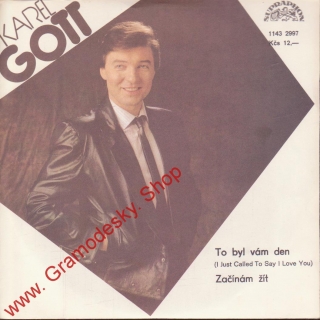 SP Karel Gott, To vám byl den, Začínám žít, 1985