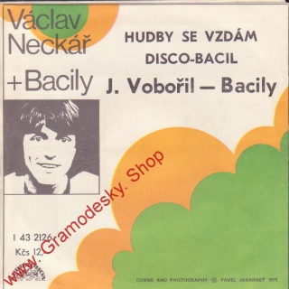 SP Václev Neckář, Hudby se vzdám, Disco Bacil, 1977