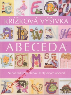 Křížková výšivka, AbeCeDa, nenahraditelná sbírka 50 stylových abeced, 2004