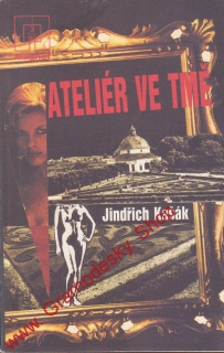 Ateliér ve tmě / Jindřich Kašák, 1990