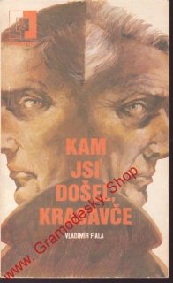 Kam jsi odešel krasavče / Vladimír Fiala, 1982