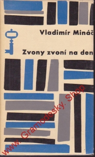 Zvony zvoní na den / Vladimír Mináč, 1964