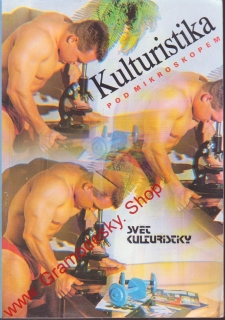 Kulturistika pod mikroskopem / Vladimír Medek, Petr Novák, Jan Smejkal, 1996